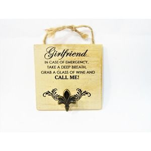 Ganz Friendship Girlfriend Wine Drinking Wall Hook Plaque Sign  - 5 inch